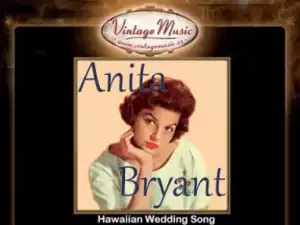 Anita Bryant - Hawaiian Wedding Song